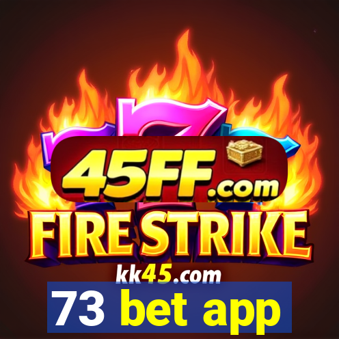 73 bet app